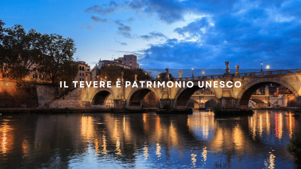 Tevere Patrimonio UNESCO? Sì, ma attenzione: è a rischio.
