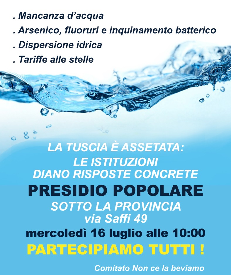 La Tuscia è assetata, 16 Luglio presidio popolare